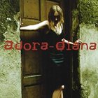 ADORA-DIANA Adora-Diana album cover