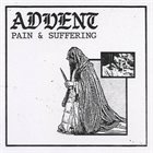 ADVENT Pain & Suffering album cover