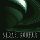 AEONS CONFER Symphonies of Saturnus album cover