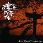 AFFLICTION GATE Last Night Wandering album cover