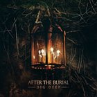 AFTER THE BURIAL Dig Deep album cover