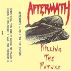 AFTERMATH (US) Killing The Future album cover