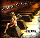 AGAINST MYSELF Eterna album cover