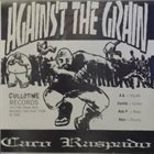 AGAINST THE GRAIN (NY) And Justice Shall Be Served / Caco Raspado album cover