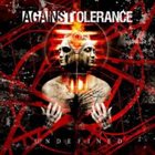 AGAINST TOLERANCE Undefined album cover