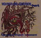 AGAMENON PROJECT Violence and Confusion P̶a̶r̶t̶ ̶5 album cover