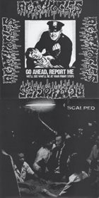 AGATHOCLES Go Ahead, Report Me. We'll See Who'll Be at Your Front Steps / Scalped album cover