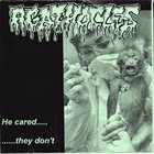 AGATHOCLES He Cared... They Don't / Lepz in Yo Hood album cover