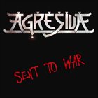 AGRESIVA Sent to War album cover