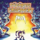 AKELA Fővárosi Emberkert album cover