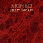 AKIMBO Jersey Shores album cover