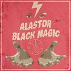 ALASTOR Black Magic album cover