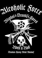 ALCOHOLIC FORCE Drunken Heavy Metal Maniacs album cover