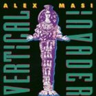 ALEX MASI Vertical Invader album cover
