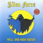 ALIEN FORCE Hell and High Water album cover