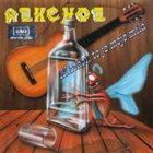 ALKEHOL Alkohol, to je moje milá album cover