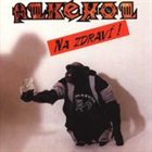 ALKEHOL Na zdraví album cover