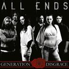 ALL ENDS — Generation Disgrace album cover