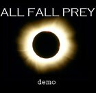 ALL FALL PREY Demo album cover