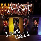 ALLEYCAT SCRATCH Last Call: Live And Unreleased album cover