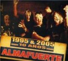 ALMAFUERTE 10 años album cover