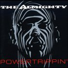 THE ALMIGHTY Powertrippin' album cover