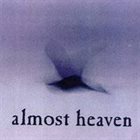 ALMOST HEAVEN Almost Heaven album cover