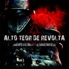 ALTO TEOR DE REVOLTA Enquanto a Última Gota de Sangue Não Secar album cover
