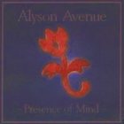 ALYSON AVENUE Presence of Mind album cover