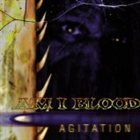 AM I BLOOD Agitation album cover