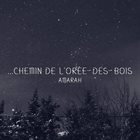 AMARAH .​.​.​Chemin De L'Or​é​e​-​Des​-​Bois album cover