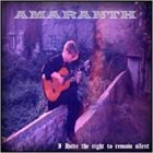 AMARANTH I Have the Right to Remain Silent album cover