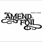 AMENDFOIL Demo 2008 album cover