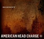 AMERICAN HEAD CHARGE Shoot album cover