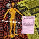 AMERICAN HERITAGE Through The Age Of Quarrel And Into The Era Of Putting Up With It album cover