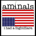 AMINALS I Had A Nightmare album cover