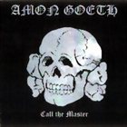 AMON GOETH Call the Master album cover
