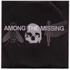 AMONG THE MISSING Among The Missing (Demo I) album cover
