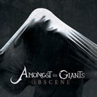 AMONGST THE GIANTS Obscene album cover
