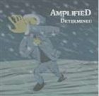AMPLIFIED Determined album cover