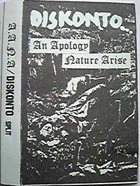 AN APOLOGY NATURE ARISE Diskonto / An Apology Nature Arise album cover