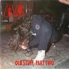 ANAL CUNT Old Stuff, Part 2 album cover