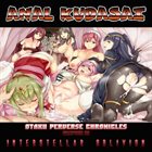 ANAL KUDASAI Otaku Perverse Chronicles (Chapter III - Interstellar Oblivion) album cover