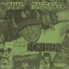 ANAL MASSAKER Bis Wir Schielen / Get Ready To Shave Pussy? album cover