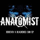 ANATOMIST Beneath A Blackened Sun album cover