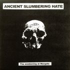 ANCIENT SLUMBERING HATE The Awakening At Margate album cover