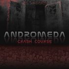 ANDROMEDA Crash Course album cover