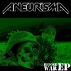 ANEURISMA Before War EP album cover