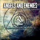 ANGELS AND ENEMIES Willkommen Zurück album cover