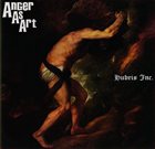 ANGER AS ART Hubris Inc. album cover